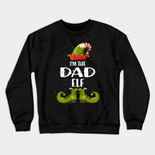 Im The Dad Elf Christmas Crewneck Sweatshirt